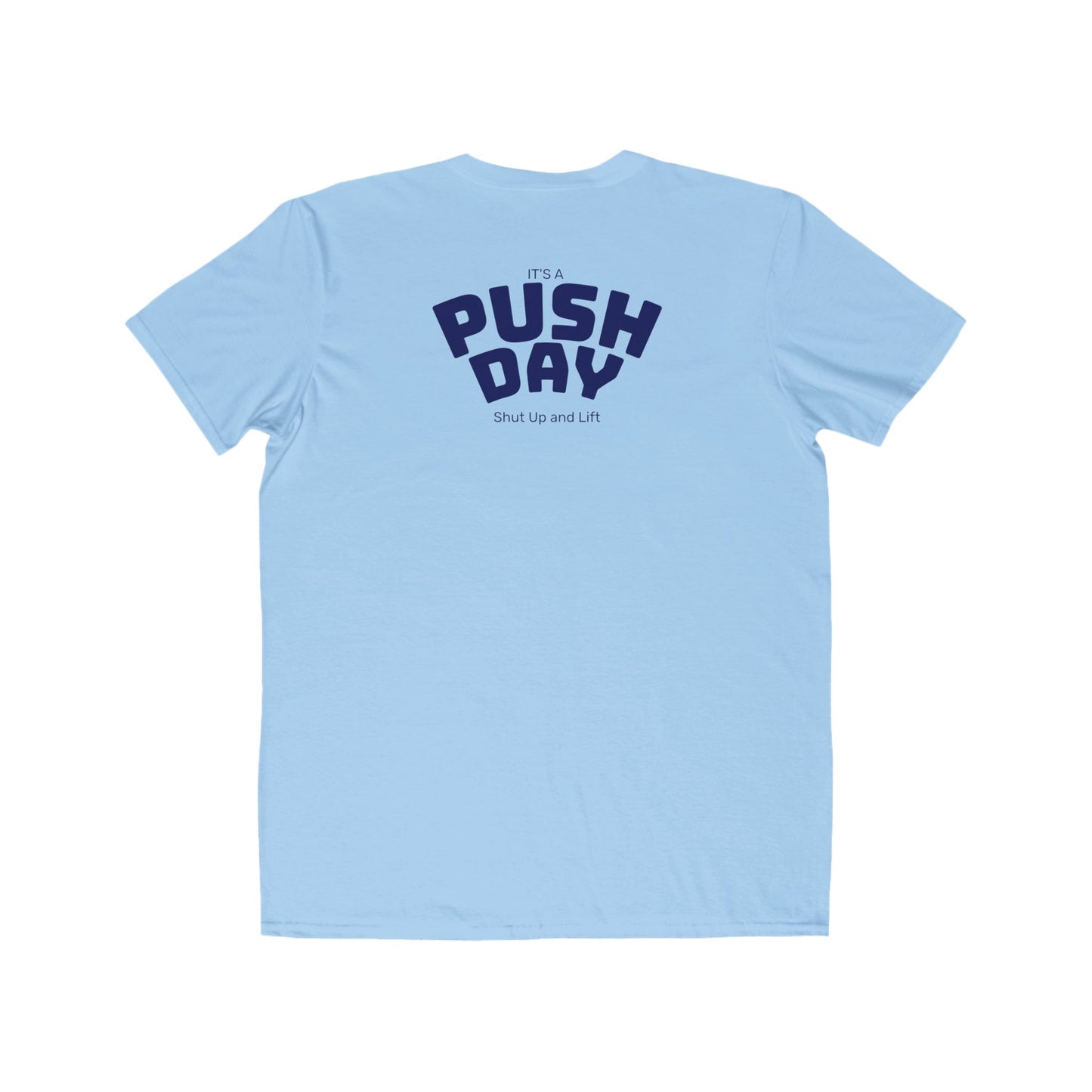 Push Day T-Shirt