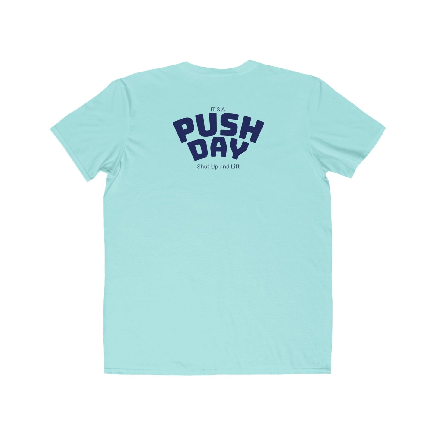 Push Day T-Shirt