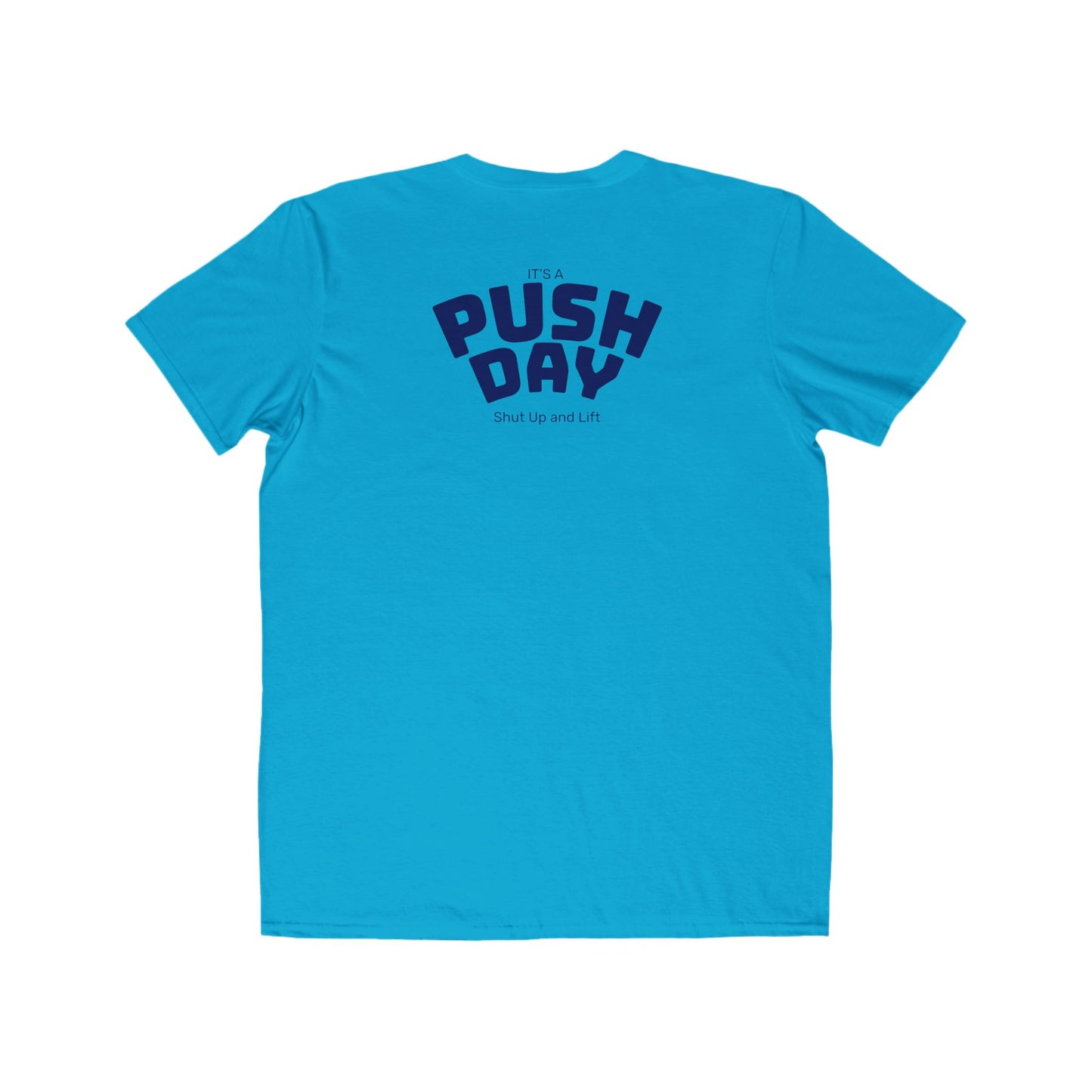 Push Day T-Shirt